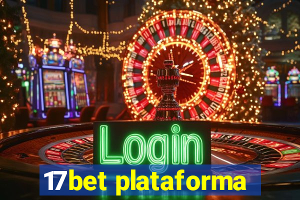 17bet plataforma